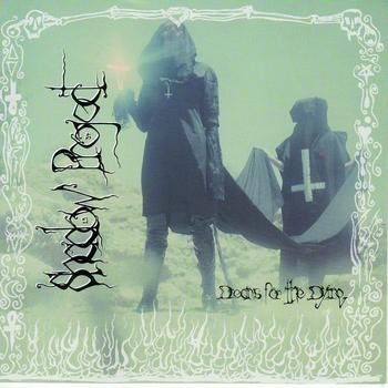 SHADOW PROJECT - Dreams for the Dying