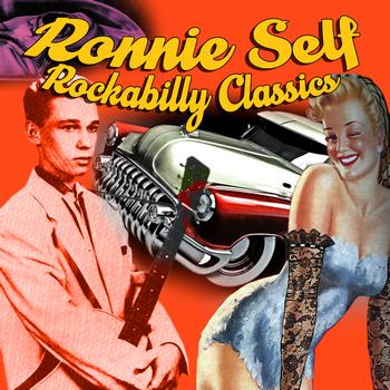 Ronnie Self - Rockabilly Classics