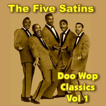 The Five Satins - The Five Satins Doo Wop Classics Vol 1