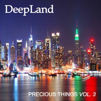 Deepland - Precious Things Vol. 3