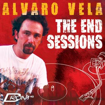 Alvaro Vela - The End Sessions (Mixed by Alvaro Vela)