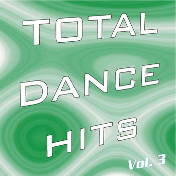 Various Artists - Total Dance Hits, Vol. 3 (Explicit)