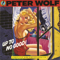Peter Wolf - Up To No Good
