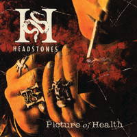 Headstones - Picture Of Health (International Version [Explicit])
