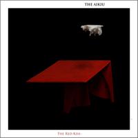 The Aikiu - The Red Kiss - EP