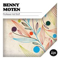 Benny Moten - Professor Hot Stuff