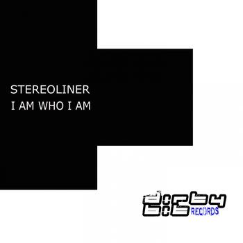 Stereoliner - I Am Who I Am