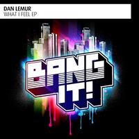 Dan Lemur - What I Feel - EP