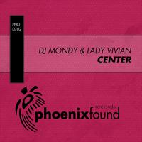 Dj Mondy, Lady Vivian - Center