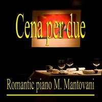 M. Mantovani - Cena per due (Romantic Piano)