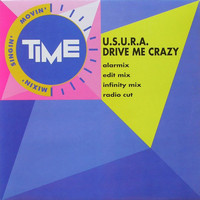 U.S.U.R.A. - Drive Me Crazy (All Night Long)