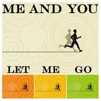 Me And You - Let Me Go