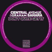 Central Avenue, Graham Sahara - Don't Quite Get It