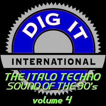 Various Artists - The Italo Techno Sound of the 90's, Vol. 4 (Best of Dig-it International)