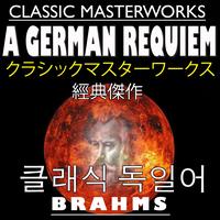 Berliner Philharmoniker - A German Requiem