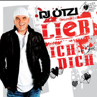 DJ Ötzi - Lieb ich dich