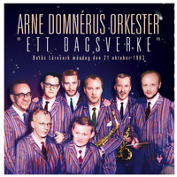 Arne Domnérus Orkester - Ett Dagsverke