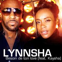 Lynnsha - Besoin de ton love