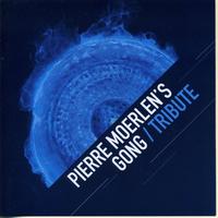 Pierre Moerlen's Gong - Tribute