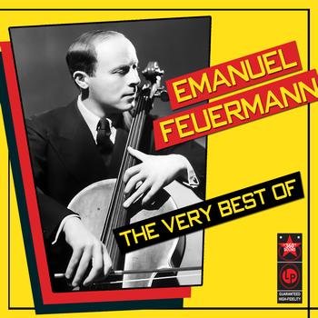 Emanuel Feuermann - The Very Best Of