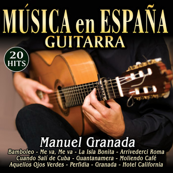 Manuel Granada - Guitarra. Música De España