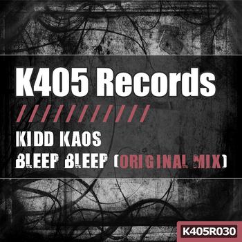 Kidd Kaos - Bleep Bleep