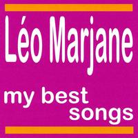 Léo Marjane - Léo Marjane : My Best Songs