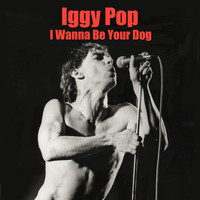 Iggy Pop - I Wanna Be Your Dog (Fast Version)