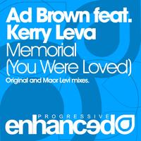 Ad Brown feat. Kerry Leva - Memorial (You Were Loved)