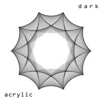 Acrylic - Dark