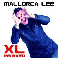 Mallorca Lee - XL Remixed