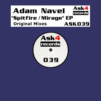 Adam Navel - Spitfire / Mirage