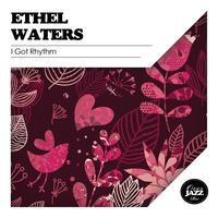 Ethel Waters - I Got Rhythm