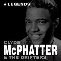 The Drifters & Clyde McPhatter - Legends
