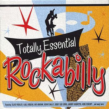 Various Artists - Totally Essential Rockabilly
