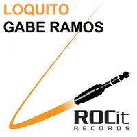 Gabe Ramos - Loquito