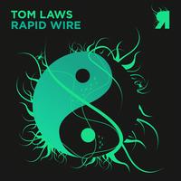Tom Laws - Rapid Wire EP