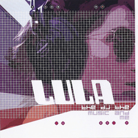 Lula - The DJ, the Music and Me