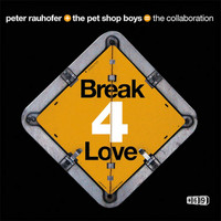 Peter Rauhofer, The Pet Shop Boys - Break 4 Love