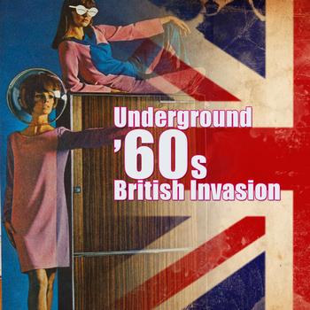 Various Artists - Underground '60s British Invasion