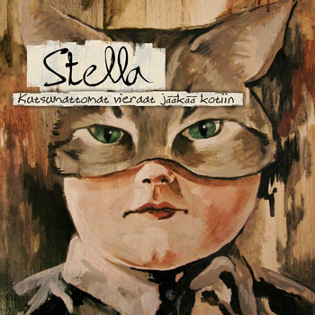 Stella - Kutsumattomat vieraat jääkää kotiin