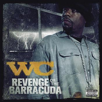 WC - Revenge Of The Barracuda (Explicit)