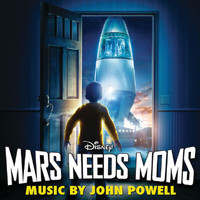 John Powell - Mars Needs Moms (Original Motion Picture Soundtrack)