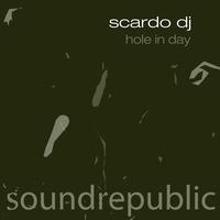 Scardo Dj - Hole In Day