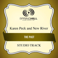 Karen Peck & New River - The Past