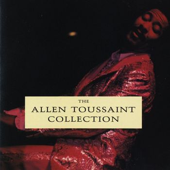 Allen Toussaint - The Allen Toussaint Collection