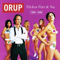 Orup - Flickor förr & nu 1986-1996