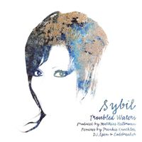 Sybil - Troubled Waters (Remixes)