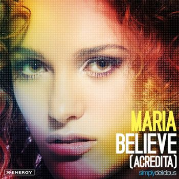 Maria - Believe (Acredita) (Remixes)
