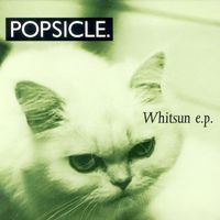 Popsicle - Whitsun EP